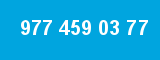977 459 03 77